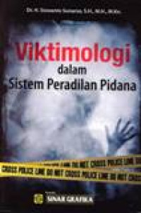 Viktimologi Dalam Sistem Peradilan Pidana