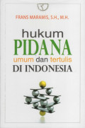 Hukum Pidana Umum dan Tertulis di Indonesia