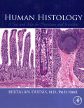 Human Histology : a Text and Atlas for Physicians and Scientists