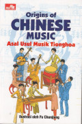 Origins Of Chinese Music (Asal Usul Musik Tionghoa)