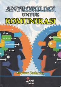 Antropologi Untuk Komunikasi