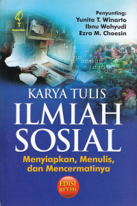 Karya Tulis Ilmiah Sosial - Menyiapkan, Menulis Dan Mencermatinya