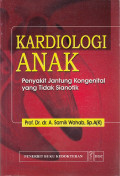 Kardiologi Anak:Penyakit Jantung Kongenital Yang Tidak Sianotik