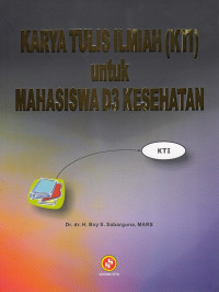 Karya Tulis Ilmiah ( KTI ) Untuk Mahasiswa D3 Kesehatan