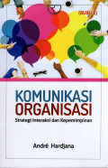 Komunikasi Organisasi : Strategi Interaksi dan Kepemimpinan