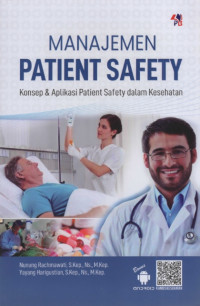 Manajemen Patient Safety : Konsep & Aplikasi Patient Safety dalam Kesehatan