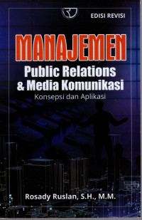 Manajemen Public Relations & Media Komunikasi : konsepsi dan Aplikasi