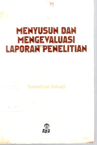 Menyusun Dan Mengevaluasi Laporan Penelitian