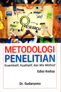 Metodologi Penelitian : Kuantitatif, Kualitatif, dan Mix Method