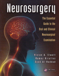 Neurosurgery: The Essential Guide To The Oral And Clinical Neurosurgical Examination