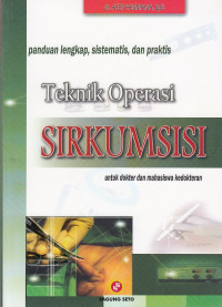 Teknik Operasi : Sirkumsisi