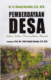 Pemberdayaan Desa Dalam Sistem Pemerintahan Daerah