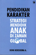 Pendidikan Karakter : Strategi Mendidik Anak di Zaman Global