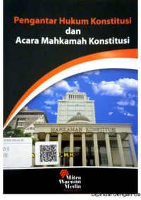 Pengantar Hukum Konstitusi dan Acara Mahkamah Konstitusi