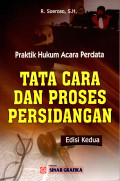 Praktik Hukum Acara Perdata Tata Cara Dan Proses Persidangan Ed 2