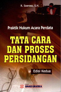 Praktik Hukum Acara Perdata Tata Cara Dan Proses Persidangan Ed 2