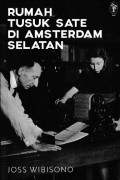 Rumah Tusuk Sate di Amsterdam Selatan dan Cerita-Cerita Lain