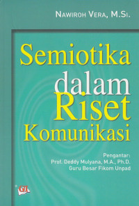 Semiotika Dalam Riset Komunikasi