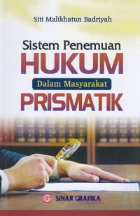 Sistem Penemuan Hukum Dalam Masyarakat Prismatik