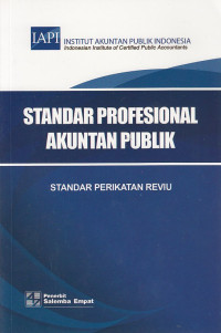 Standar Profesional Akuntan Publik: Standar Perikatan Reviu