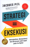 Strategi = Eksekusi