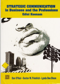 Strategic Communication :In Business And The Professions