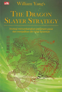 The Dragon Slayer Strategy