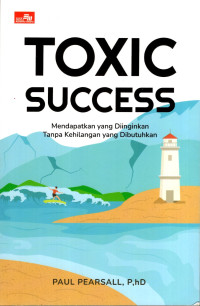 Toxic Success