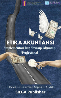 Etika Akuntansi : Implementasi dan Prinsip Akuntan Profesional