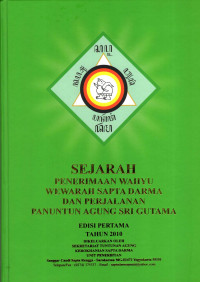 Sejarah Penerimaan Wahyu Wewarah Sapta Darma dan Perjalanan Panuntun Agung Sri Gutama