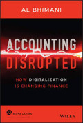 Additional Praise For Accounting Disrupted: How Digitalization Is Changing Finance