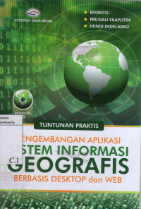 Image of Pengembangan Aplikasi Sistem Informasi Geografis Berbasis Desktop dan Web