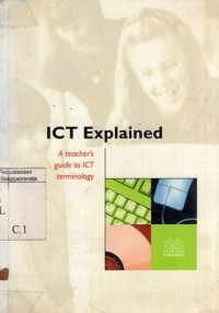 Image of ICT explained - a teacher's guide to ICT terminology