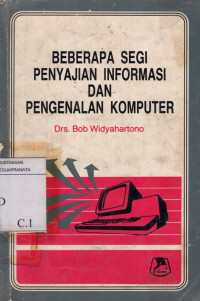 Image of Beberapa Segi Penyajian Informasi Dan Pengenalan Komputer