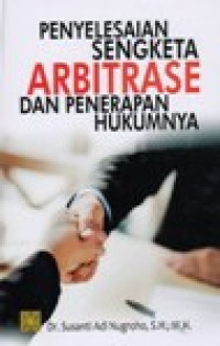 Image of Penyelesaian Sengketa ARBITRASE Dan Penerapan Hukumnya