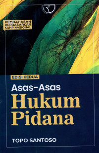 Image of Asas-Asas Hukum Pidana : Pembahasan Berdasarkan KUHP Nasional