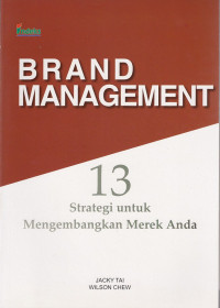 Image of Brand Management ( 13 Strategi Untuk Mengembangkan Merk Anda )