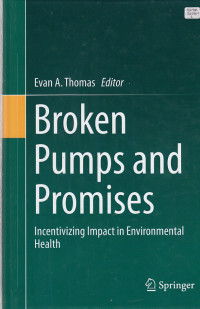 Image of Broken Pumps And Promises; Incentivizing Impact In Environmental Health