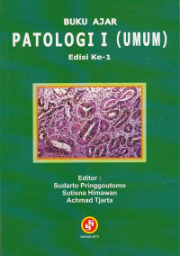 Image of Buku Ajar: Patologi I ( Umum )