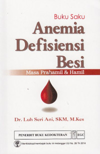 Image of Buku Saku Anemia Defisiensi Besi,Masa Prahamil&Hamil