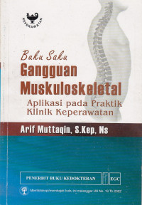 Image of Buku Saku Gangguan Muskuloskeletal ,Aplikasi Pada Praktik Klinik Keperawatan