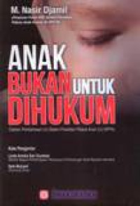 Image of Anak Bukan Untuk Dihukum