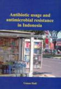 Antibiotic Usage And Antimicrobial Resistance In Indonesia