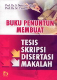 Image of Buku Penuntun Membuat Tesis, Skripsi, Disertasi, Makalah