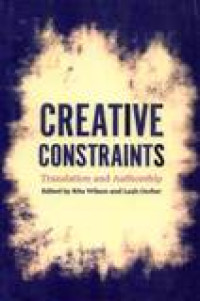 Image of Creative Constraints : Translation And Authorship