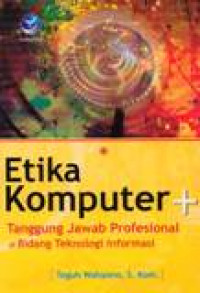 Image of Etika Komputer Dan Tanggung Jawab Profesional Di Bidang Teknologi Informasi