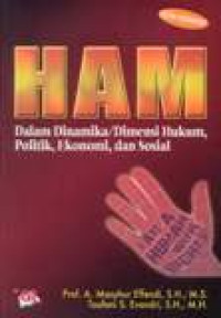 Image of HAM Dalam Dinamika/Dimensi Hukum, Politik, Ekonomi, Dan Sosial Ed.4