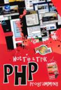 Image of Panduan Aplikatif Dan Solusi: Hot Tip Dan Trik PHP Programming