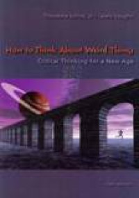 Image of How To Think About Weird Things : Critical Thnking For A New Age
