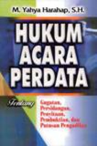 Image of Hukum Acara Perdata: Gugatan, Persidangan, Penyitaan, Pembuktian, Dan Putusan Pengadilan